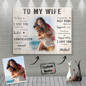 Custom Photo Wall Decor Painting Canvas - To My Wife