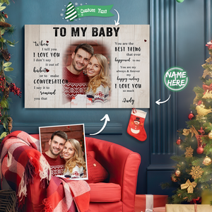 Custom Photo Wall Decor Painting Canvas With Text - To My Baby