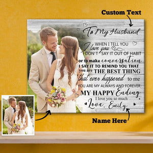 Anniversary Gift Custom Photo Wall Decor Painting Canvas With Text Horizontal Version - To My Husband
